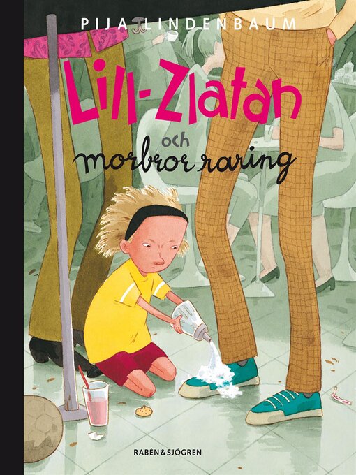 Titeldetaljer för Lill-Zlatan och morbror raring av Pija Lindenbaum - Tillgänglig